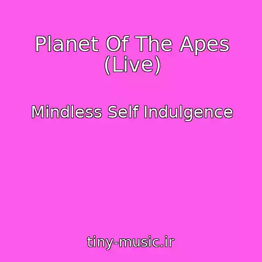 کاور آهنگ Planet Of The Apes (Live) از Mindless Self Indulgence