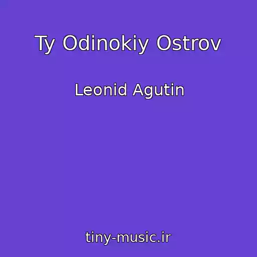 کاور آهنگ Ty Odinokiy Ostrov از Leonid Agutin
