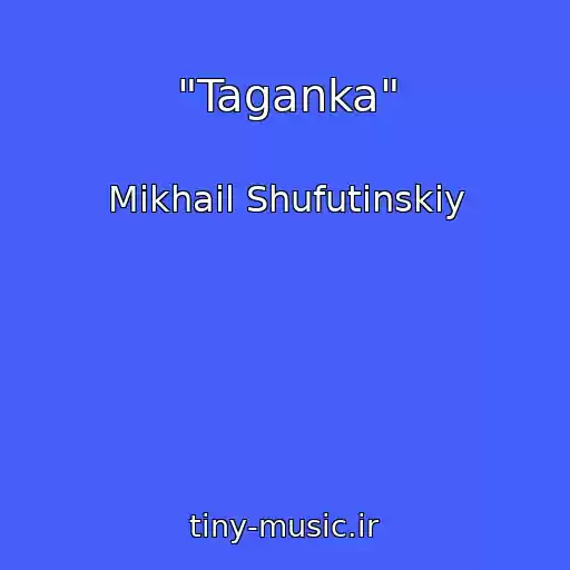 کاور آهنگ "Taganka" از Mikhail Shufutinskiy
