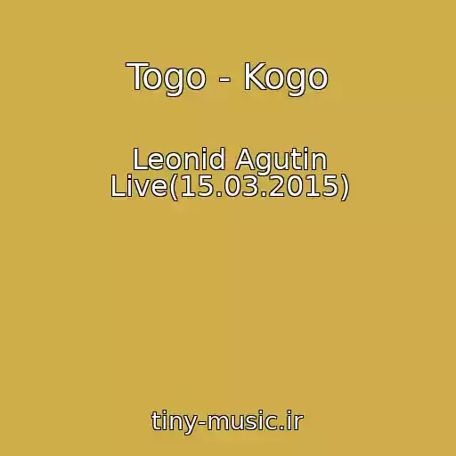 کاور آهنگ Togo - Kogo از Leonid Agutin Live(15.03.2015)