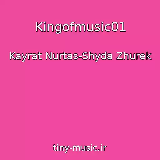 کاور آهنگ Kingofmusic01 از Kayrat Nurtas-Shyda Zhurek