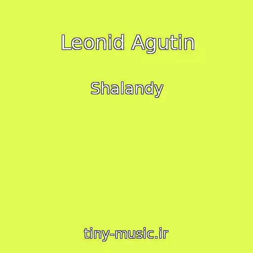 کاور آهنگ Leonid Agutin از Shalandy