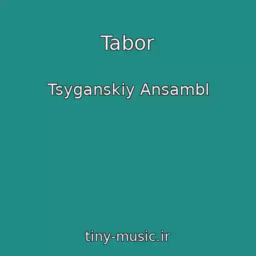 کاور آهنگ Tabor از Tsyganskiy Ansambl
