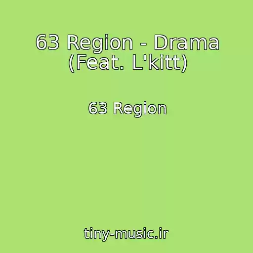 کاور آهنگ 63 Region - Drama (Feat. L'kitt) از 63 Region