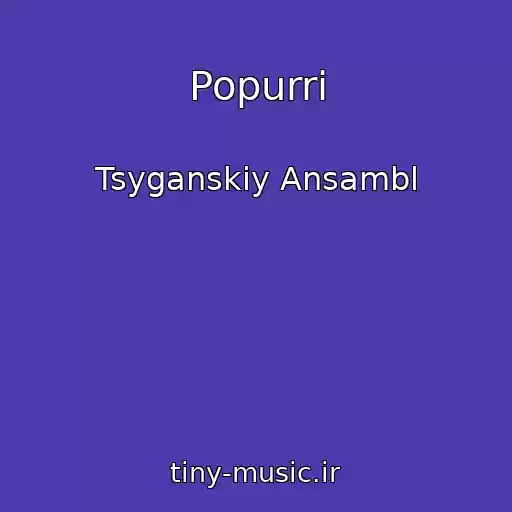 کاور آهنگ Popurri از Tsyganskiy Ansambl