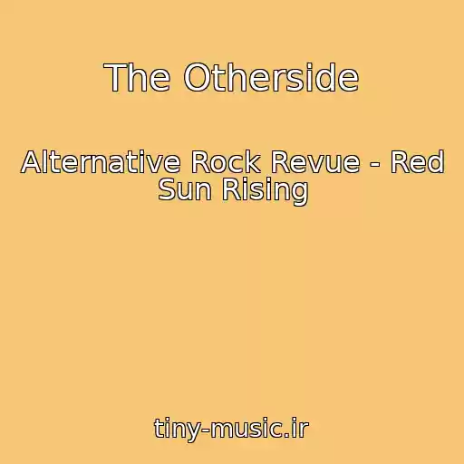 کاور آهنگ The Otherside از Alternative Rock Revue - Red Sun Rising