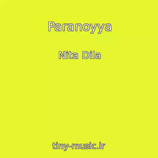 کاور آهنگ Paranoyya از Nita Dila