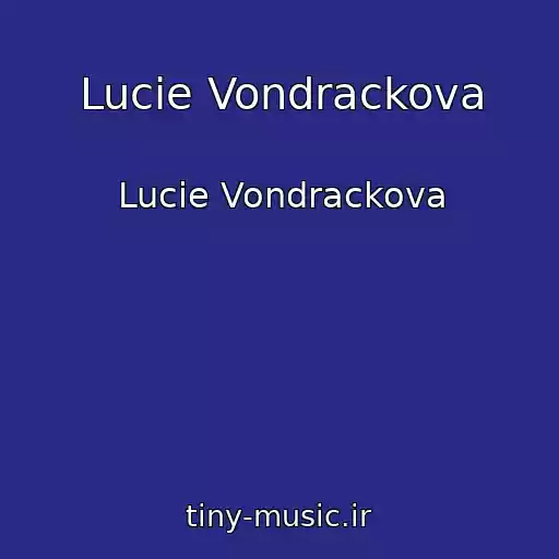 کاور آهنگ Lucie Vondrackova از Lucie Vondrackova