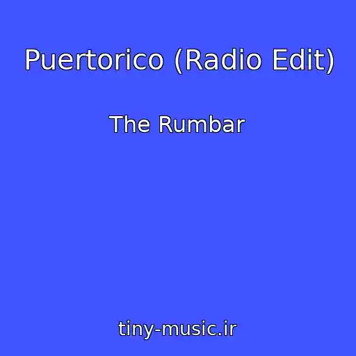 کاور آهنگ Puertorico (Radio Edit) از The Rumbar