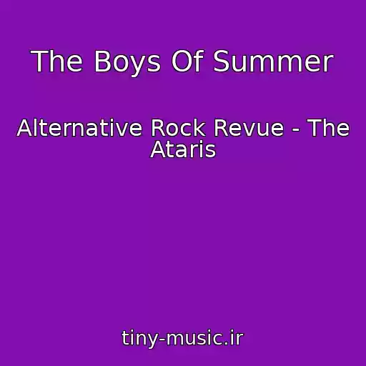 کاور آهنگ The Boys Of Summer از Alternative Rock Revue - The Ataris