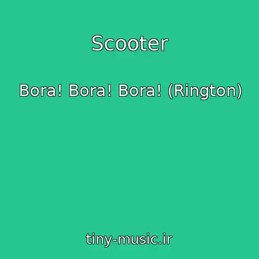 کاور آهنگ Scooter از Bora! Bora! Bora! (Rington)