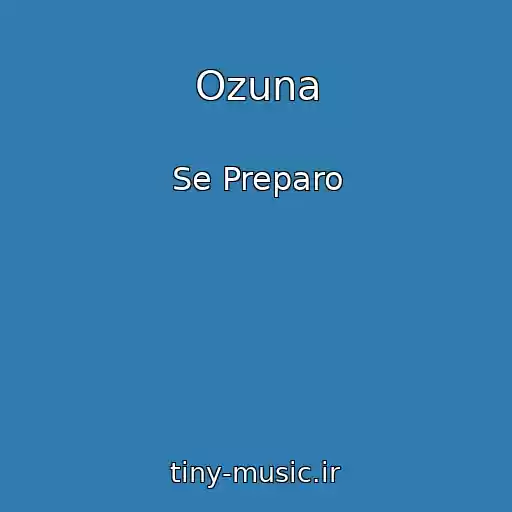 کاور آهنگ Ozuna از Se Preparo