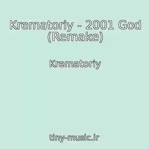 کاور آهنگ Krematoriy - 2001 God (Remake) از Krematoriy