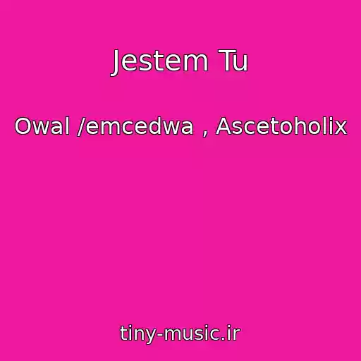 کاور آهنگ Jestem Tu از Owal /emcedwa , Ascetoholix