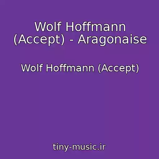 کاور آهنگ Wolf Hoffmann (Accept) - Aragonaise از Wolf Hoffmann (Accept)