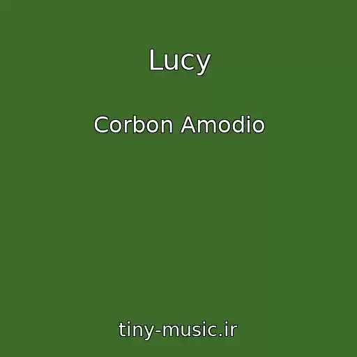 کاور آهنگ Lucy از Corbon Amodio