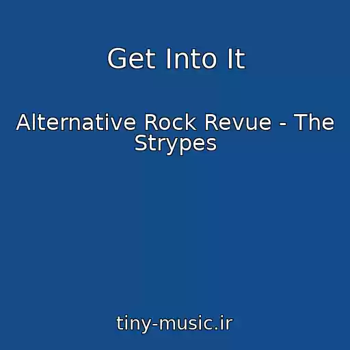 کاور آهنگ Get Into It از Alternative Rock Revue - The Strypes