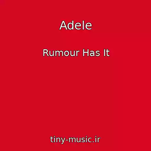 کاور آهنگ Adele از Rumour Has It