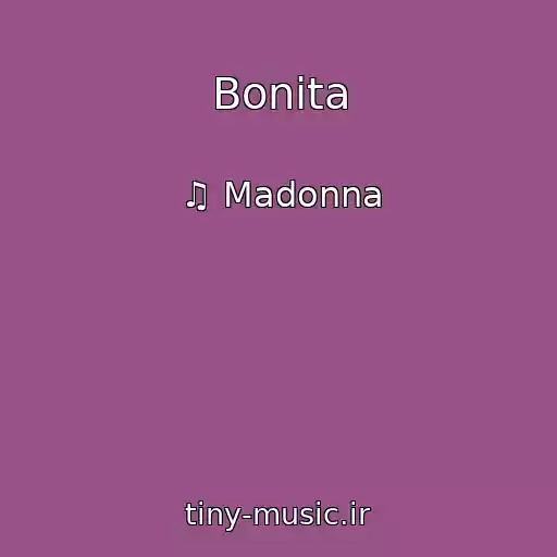 کاور آهنگ Bonita از ♫ Madonna
