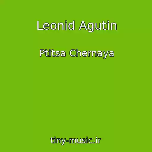 کاور آهنگ Leonid Agutin از Ptitsa Chernaya