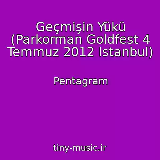 کاور آهنگ Geçmişin Yükü (Parkorman Goldfest 4 Temmuz 2012 Istanbul) از Pentagram