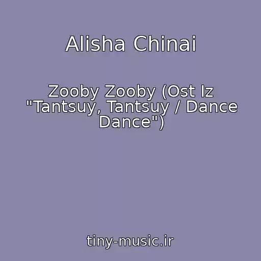 کاور آهنگ Alisha Chinai از Zooby Zooby (Ost Iz "Tantsuy, Tantsuy / Dance Dance")