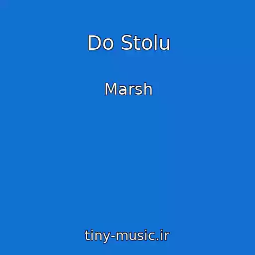 کاور آهنگ Do Stolu از Marsh