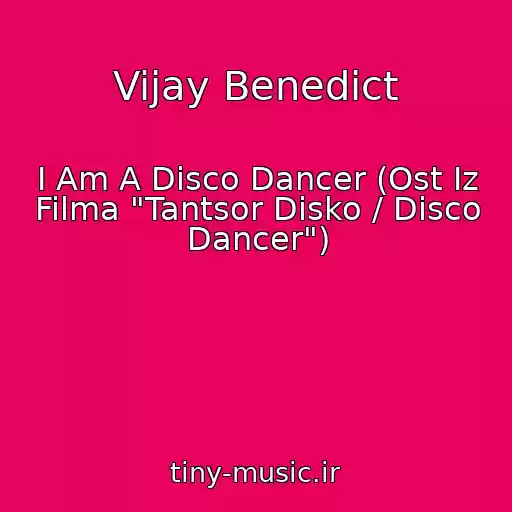 کاور آهنگ Vijay Benedict از I Am A Disco Dancer (Ost Iz Filma "Tantsor Disko / Disco Dancer")