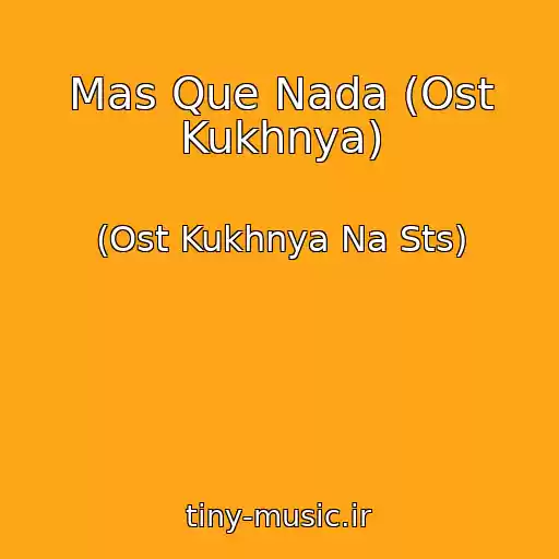 کاور آهنگ Mas Que Nada (Ost Kukhnya) از (Ost Kukhnya Na Sts)