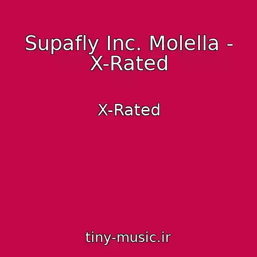 کاور آهنگ Supafly Inc. Molella - X-Rated از X-Rated