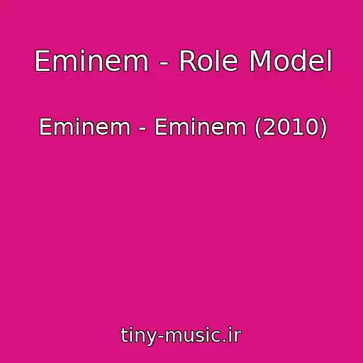 کاور آهنگ Eminem - Role Model از Eminem - Eminem (2010)