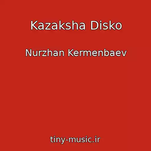 کاور آهنگ Kazaksha Disko از Nurzhan Kermenbaev