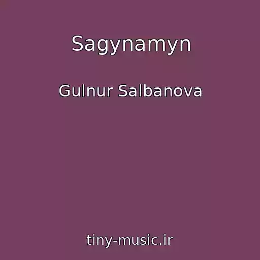 کاور آهنگ Sagynamyn از Gulnur Salbanova