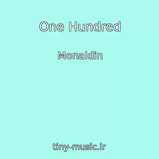 کاور آهنگ One Hundred از Monaldin