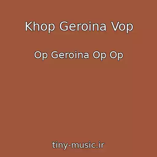 کاور آهنگ Khop Geroina Vop از Op Geroina Op Op