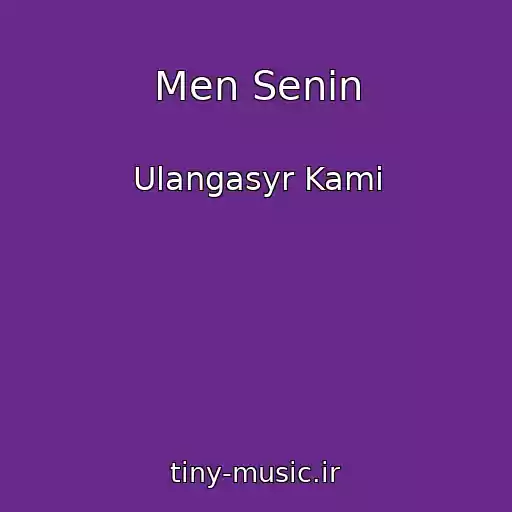 کاور آهنگ Men Senin از Ulangasyr Kami