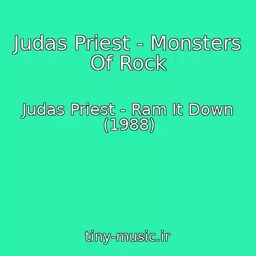کاور آهنگ Judas Priest - Monsters Of Rock از Judas Priest - Ram It Down (1988)