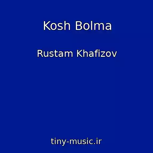 کاور آهنگ Kosh Bolma از Rustam Khafizov