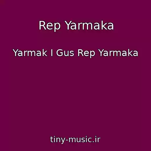 کاور آهنگ Rep Yarmaka از Yarmak I Gus Rep Yarmaka