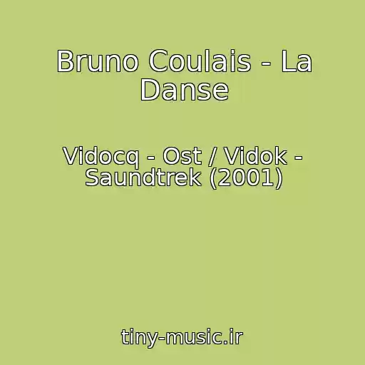 کاور آهنگ Bruno Coulais - La Danse از Vidocq - Ost / Vidok - Saundtrek (2001)