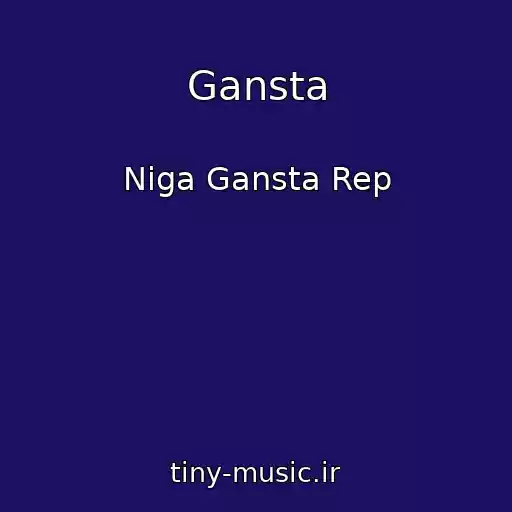 کاور آهنگ Gansta از Niga Gansta Rep