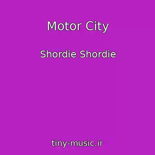 کاور آهنگ Motor City از Shordie Shordie