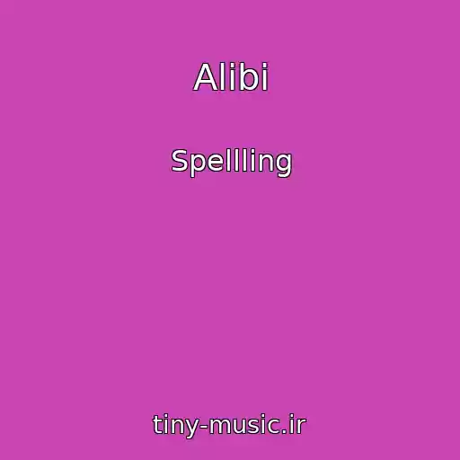 کاور آهنگ Alibi از Spellling