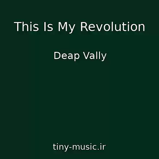 کاور آهنگ This Is My Revolution از Deap Vally