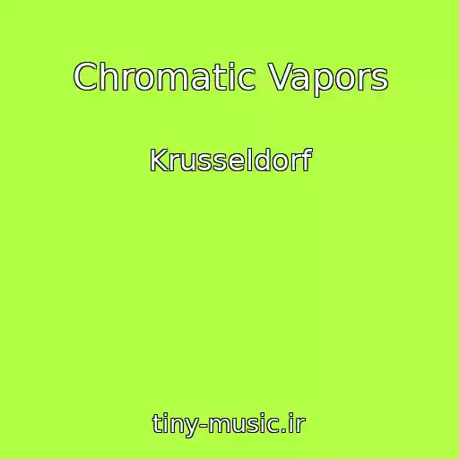 کاور آهنگ Chromatic Vapors از Krusseldorf