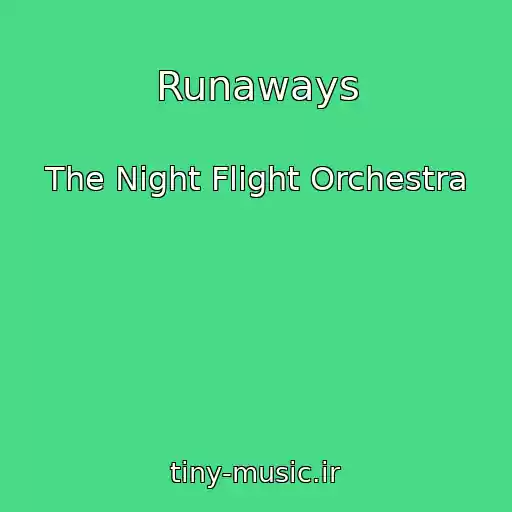 کاور آهنگ Runaways از The Night Flight Orchestra