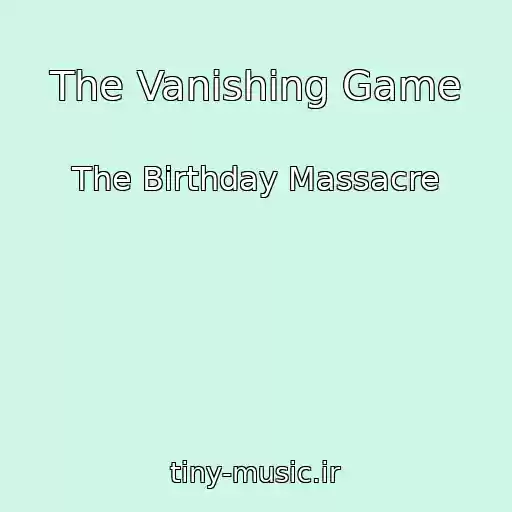 کاور آهنگ The Vanishing Game از The Birthday Massacre