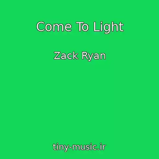 کاور آهنگ Come To Light از Zack Ryan