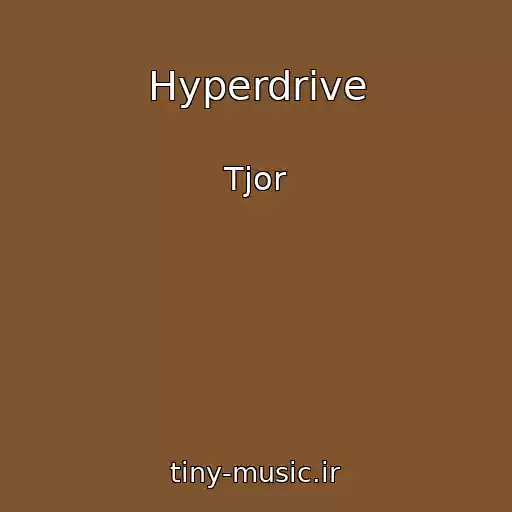 کاور آهنگ Hyperdrive از Tjor