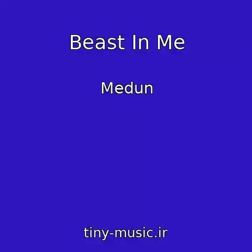 کاور آهنگ Beast In Me از Medun